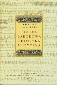 Polska barokowa retoryka muzyczna - okładka książki