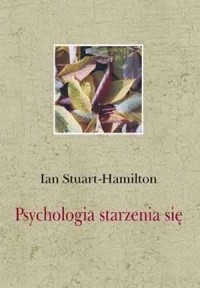 Psychologia starzenia się - okładka książki