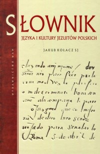 Słownik języka i kultury jezuitów - okładka książki