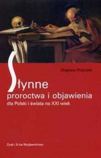 Słynne proroctwa i objawienia dla - okładka książki