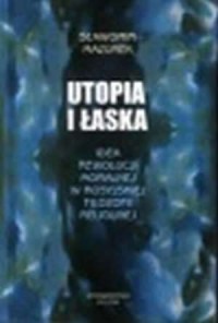 Utopia i łaska. Idea rewolucji - okładka książki