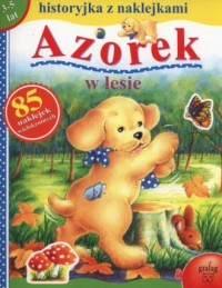 Azorek w lesie z naklejkami (85 - okładka książki