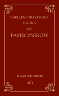 Dokładna Praktyczna Nauka dla Pasieczników - okładka książki