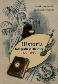 Historia fotografii w Oleśnicy - okładka książki