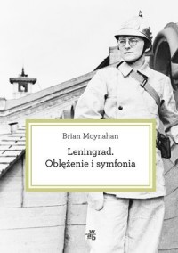 Leningrad. Oblężenie i symfonia - okładka książki