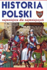 Historia Polski - najmniejsza dla - okładka książki