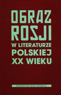 Obraz Rosji w literaturze polskiej - okładka książki