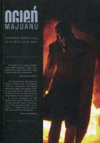 Ogień Majdanu. Dziennik reowlucji - okładka książki