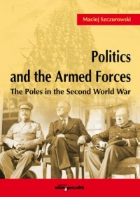 Politics and the Armed Forces. - okładka książki