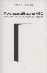 Psychoanalityczne ABC. Podstawy - okładka książki