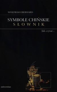 Symbole chińskie. Słownik - okładka książki