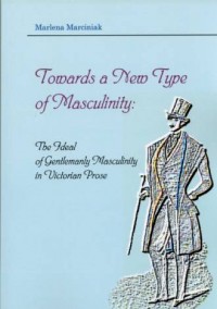 Towards a New Type of Masculinity: - okładka książki
