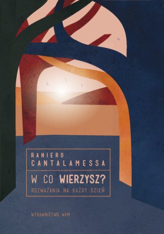 W co wierzysz? Rozważania na każdy - okładka książki