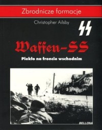 Waffen SS. Piekło na froncie wschodnim. - okładka książki