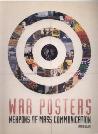 War Posters. Weapons of Mass Communication - okładka książki