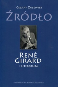 Źródło. Rene Girard i literatura - okładka książki