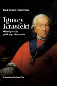 Ignacy Krasicki. Wśród pisarzy - okładka książki
