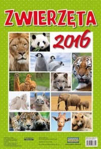 Kalendarz 2016. Zwierzęta (ścienny) - okładka książki