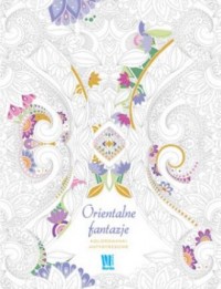 Orientalne fantazje. Kolorowanka - okładka książki
