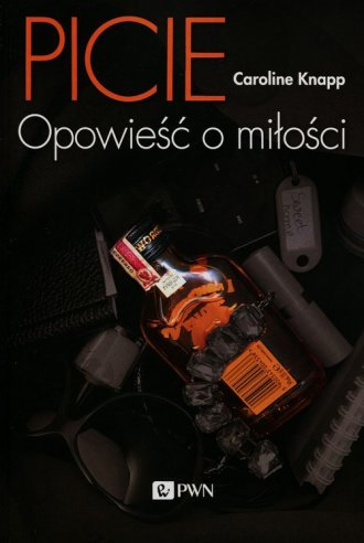 Picie. Opowieść o miłości - okładka książki