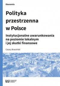 Polityka przestrzenna w Polsce. - okładka książki