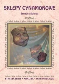 Sklepy cynamonowe Brunona Schulza. - okładka podręcznika