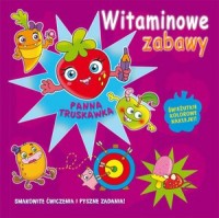 Witaminowe zabawy. Panna Truskawka - okładka książki