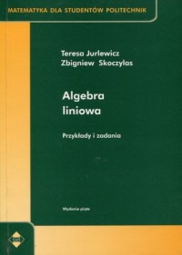 Algebra liniowa. Przykłady i zadania - okładka książki