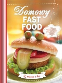 Domowy fast food - okładka książki