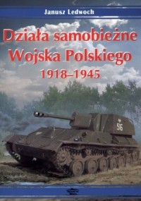 Działa samobieżne Wojska Polskiego - okładka książki
