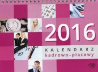 Kalendarz kadrowo-płacowy 2016 - okładka książki