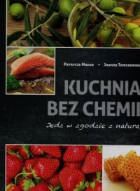 Kuchnia bez chemii - okładka książki