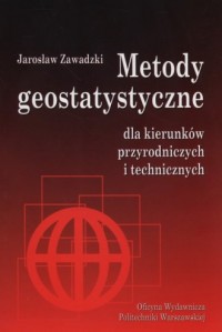 Metody geostatystyczne. dla kierunków - okładka książki