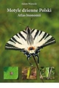 Motyle dzienne Polski. Atlas bionomii - okładka książki