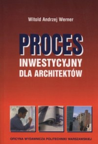 Proces inwestycyjny dla architektów - okładka książki