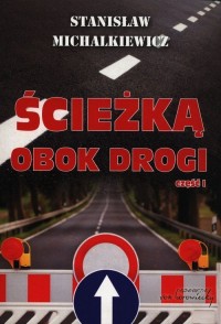 Ścieżką obok drogi cz. 1 - okładka książki