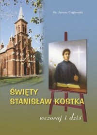 Św. Stanisław Kostka - wczoraj - okładka książki