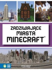 Zadziwiające miasta Minecraft - okładka książki
