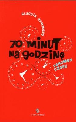 70 minut na godzinę. Fenomen czasu - okładka książki
