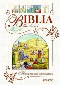 Biblia dla dzieci. Historia zbawienia - Dietrich Steinwede - okładka książki
