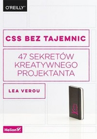 CSS bez tajemnic. 47 sekretów kreatywnego - okładka książki
