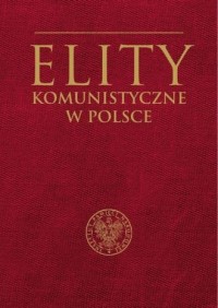 Elity komunistyczne w Polsce - okładka książki
