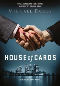 House of Cards. Bezwzględna gra - okładka książki