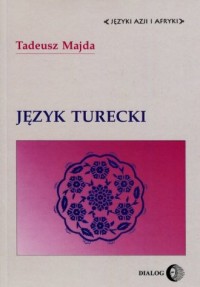 Język turecki. Seria: Języki Azji - okładka podręcznika