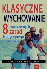 Klasyczne wychowanie. 8 nowoczesnych - okładka książki