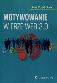 Motywowanie w erze Web 2.0+ - okładka książki