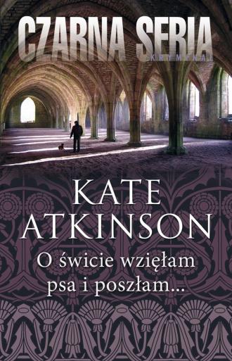 O świcie wzięłam psa i poszłam... - okładka książki