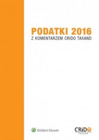 Podatki 2016 z komentarzem Crido - okładka książki
