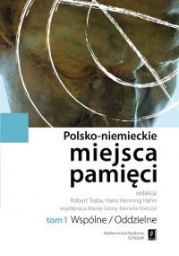 Polsko-niemieckie miejsca pamięci. - okładka książki