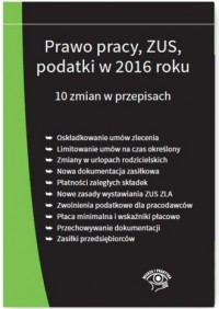 Prawo pracy, ZUS, podatki w 2016 - okładka książki